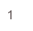 1 
